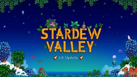 Stardew Valley Version 1.6 Update Will Be Released On Switch .